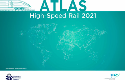 Publicada la nueva edición del Atlas de la Alta Velocidad Ferroviaria en el mundo