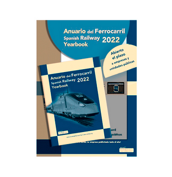 Continúa abierto el plazo para participar en el Anuario del Ferrocarril 2022, Spanish Railway Yearbook