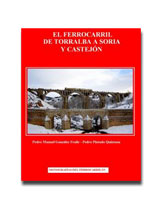 Historia del Ferrocarril de Torralba a Soria y Castej�n