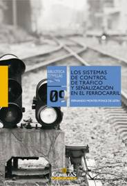 Los sistemas de control de trfico y sealizacin en el ferrocarril