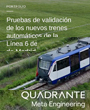 Quadrante Meta Engineering participa en las pruebas de los trenes autom�ticos de Metro de Madrid